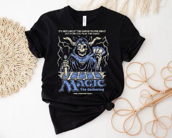 Wizard Of Barge It’s Not About The Cards You’re Dealt But How You Play The Hand Magic The Gathering Shirt