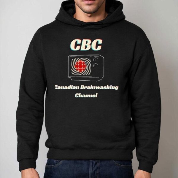 Alberta Unchained Cbc Canadian Brainwashed Channel Graphic Shirt