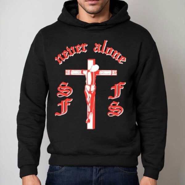 Almighty Hoodrich Never Alone Sffs Cross Shirt