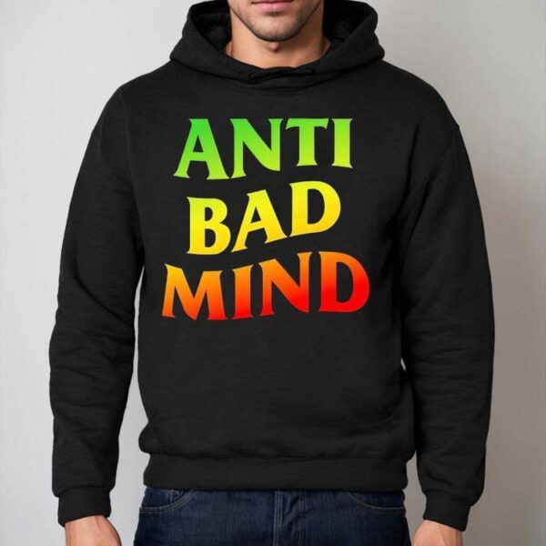 Anti Bad Mind Neon Shirt
