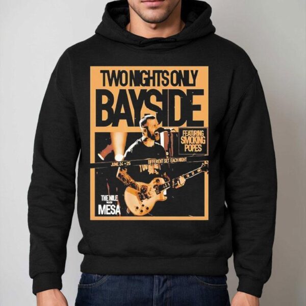 Bayside Two Nights Only On June 24-25 2025e Shirt