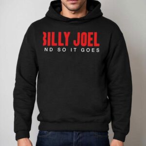 Billy Joel And So It Goes Title Hoodie