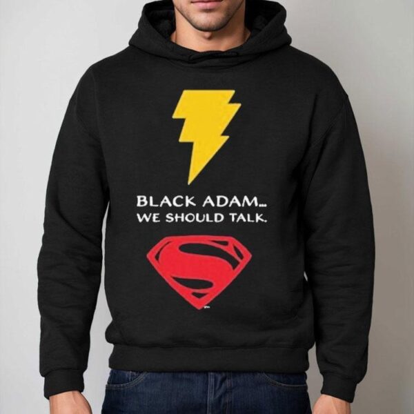 Black Adam X Superman We Should Talk Shirt