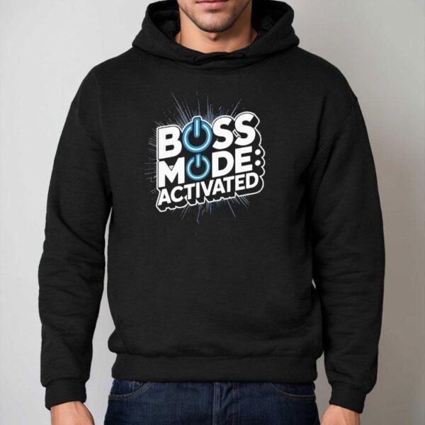 Boss Mode Activated Design National Boss Day Shirt