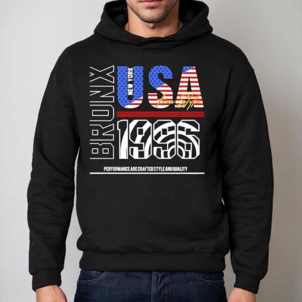 Bronx 1996 Usa Freestyle New York Performance Are Crafted Style And Quality Shirt