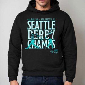 Cal Raleigh And Ken Griffey Jr Seattle Derby Champs Hoodie