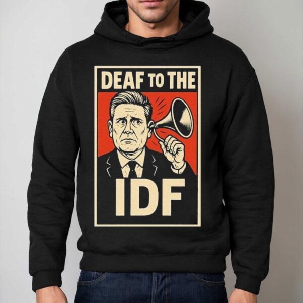 Deaf To The Idf Shirt