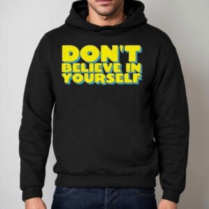 Diversity Hires Don T Believe In Yourself Hoodie