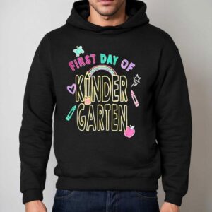 First Day Of Kindergarten Hoodie