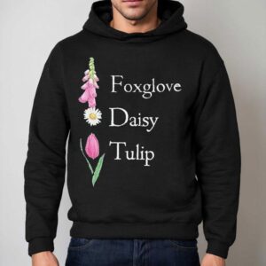 Floral Fdt Foxglove Daisy Tulip Hoodie