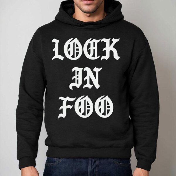 Foos Gone Wild Look In Foo Shirt