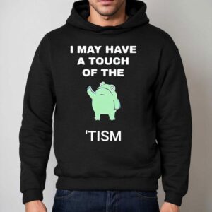Frog I May Have A Tough Of The Tism Hoodie