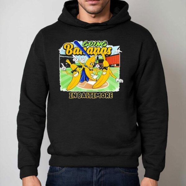 Going Bananas In Baltimore Shirt