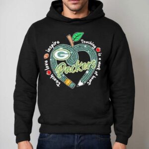 Green Bay Packers Teach Love Inspire Teaching Is A Look Of Heart Heart Apple Hoodie