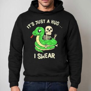 It S Just A Hug I Swear Snake Skeleton Hoodie