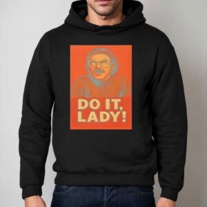 Jay Renshaw Do It Lady Tiktok Trend Hoodie