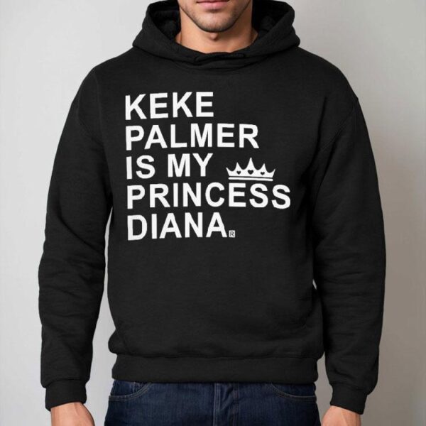 Keke Palmer Is My Princess Diana Shirt