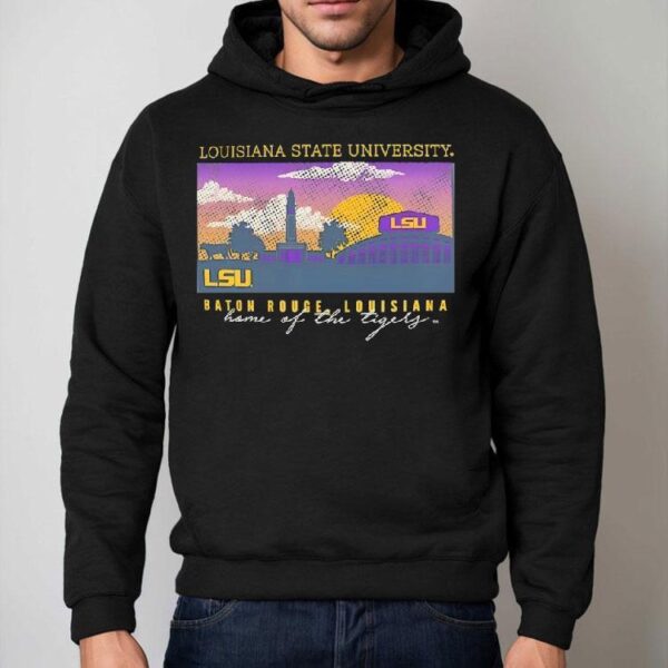 Louisiana State University Baton Rougelouisana Home Of The Tigers Shirt