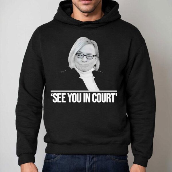 Maine Governor See You In Court Shirt