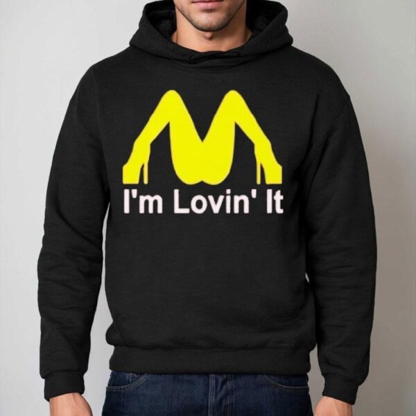 Mcdonald’s I’m Lovin It Shirt