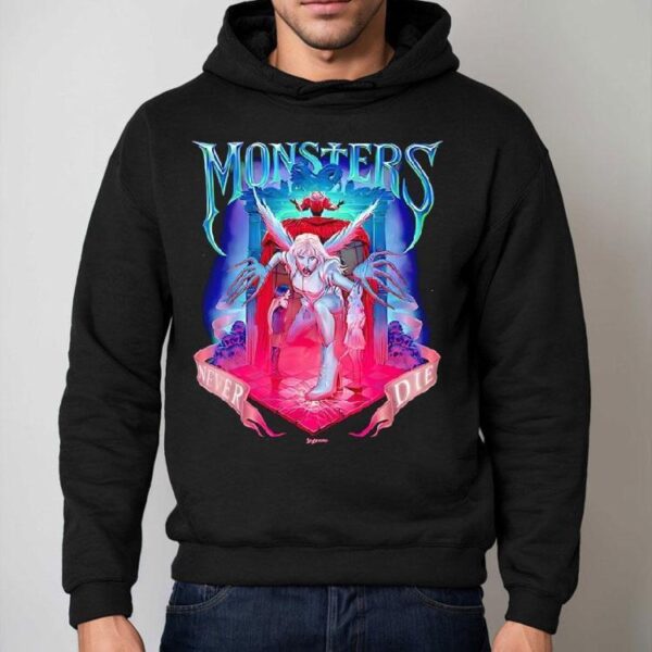 Monsters Never Die Shirt