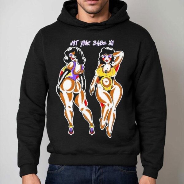 Not Your Babe Xo Shirt