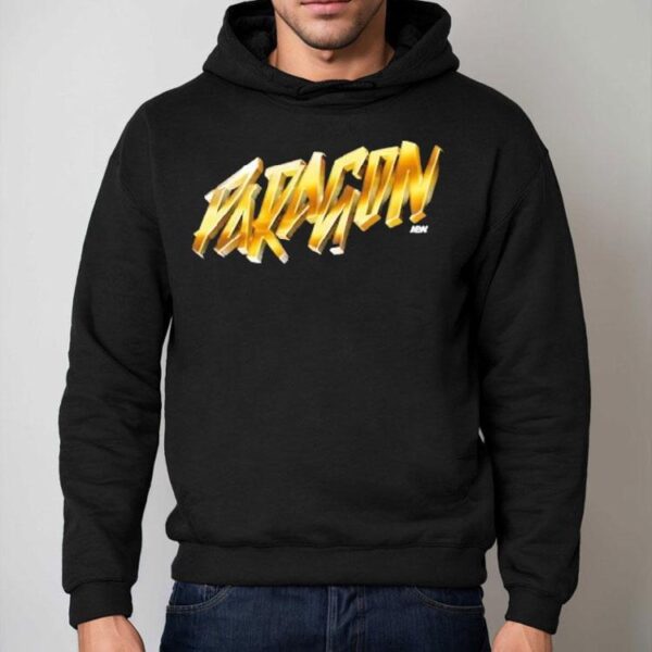 Paragon We Are Now The Paragon Aew Shirt