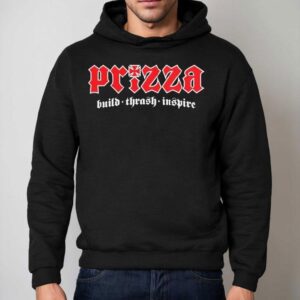 Prizza Mike Build Thrash Inspire Hoodie