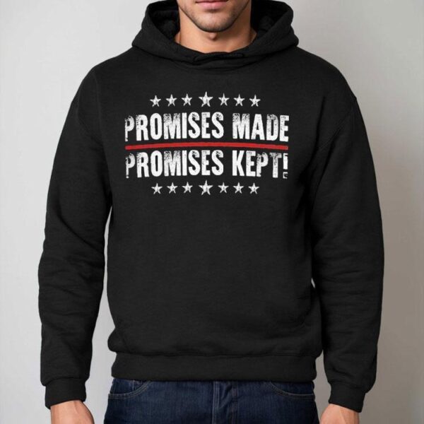 Promises Made Promises Kept Shirt