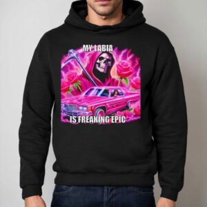 Skeleton My Labia Is Freaking Epic Hoodie