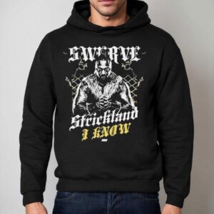 Swerve Strickland I Know Aew Hoodie