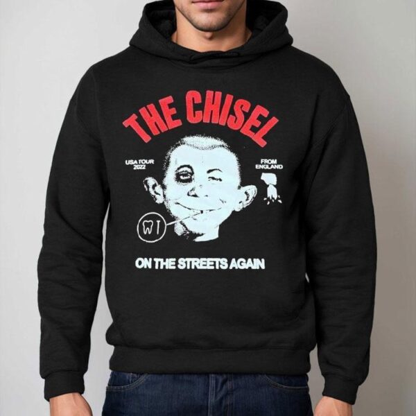 The Chisel On The Streets Again Usa Tour 2022 From England Shirt