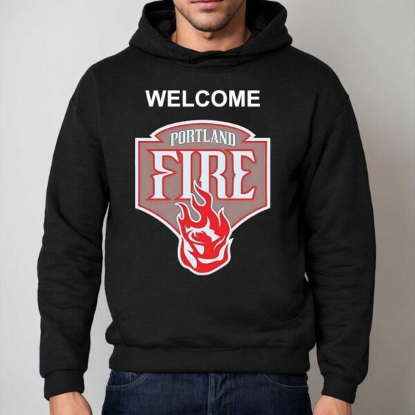 Welcome The Portland Fire Logo Shirt