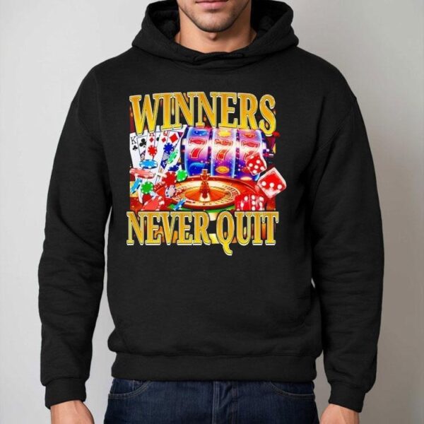Winners Never Quit Poker Shirt