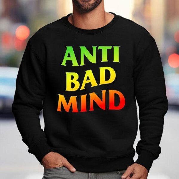 Anti Bad Mind Neon Shirt