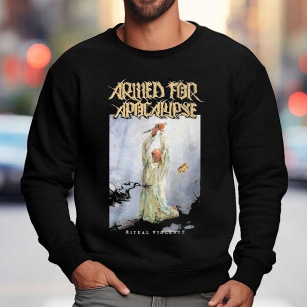 Armed For Apocalypse Ritual Violence Shirt