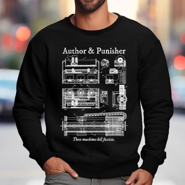 Author Punisher These Machines Kill Fascists Shirt