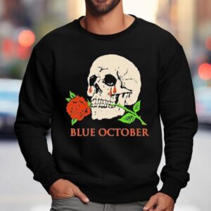 Blue October Where Did You Go I M Less Of A Mess These Days Skull Rose Sweatshirt