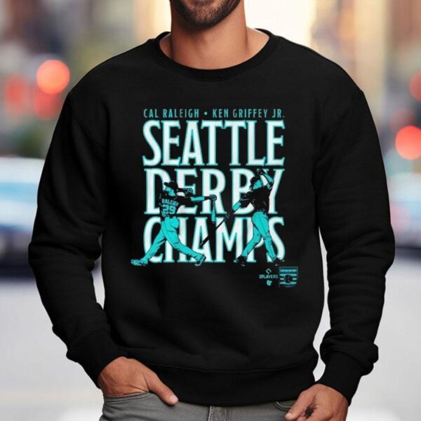 Cal Raleigh And Ken Griffey Jr Seattle Derby Champs Shirt