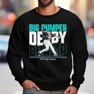 Cal Raleigh Big Dumper Champ Derby Champion Sweatshirt