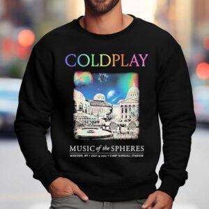 Coldplay Music Of The Spheres Madison Wi July Camp Randall Stadium Sweatshirt