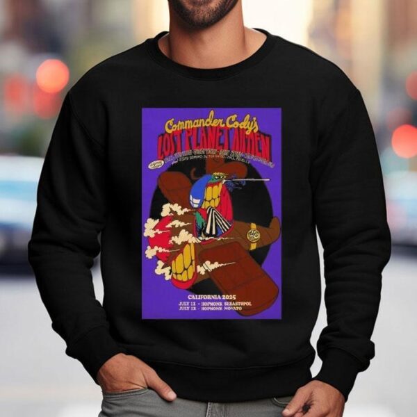 Commander Cody And His Lost Planet Airmen California 2025 Shows Shirt