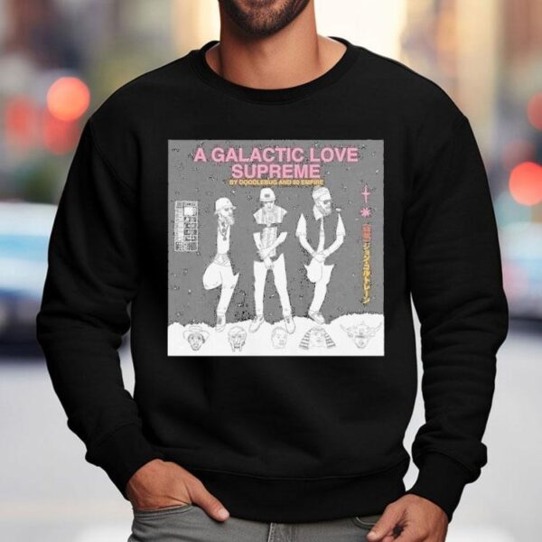 Doodlebug 80 Empire A Galactic Love Supreme Shirt