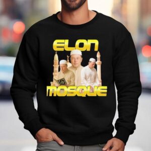 Elon Musk Elon Mosque Sweatshirt