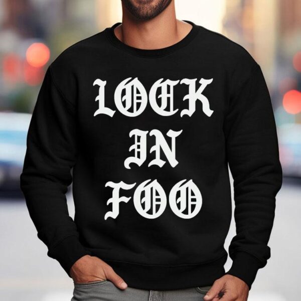 Foos Gone Wild Look In Foo Shirt