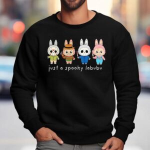 Freddy Jason Michael Chucky Just A Spooky Labubu Halloween Sweatshirt