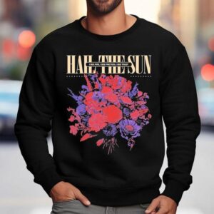 Hail The Sun I See Fire I See Friction I See Trus Sweatshirt