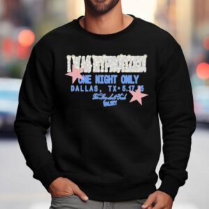 Halsey I Was Hypnotized One Night Only Dallas Sweatshirt