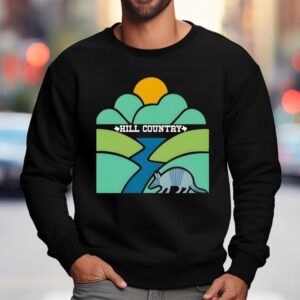 Hill Country Kerr County Texas Sweatshirt