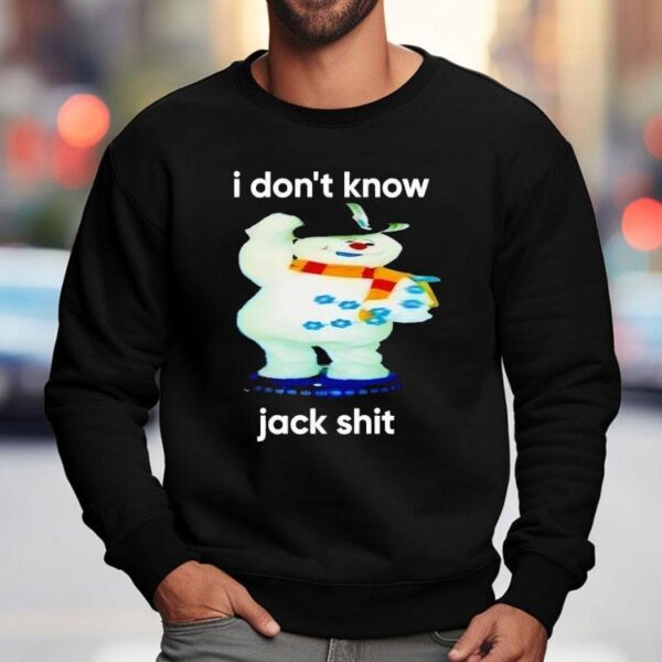 I Don’t Know Jack Shit Shirt